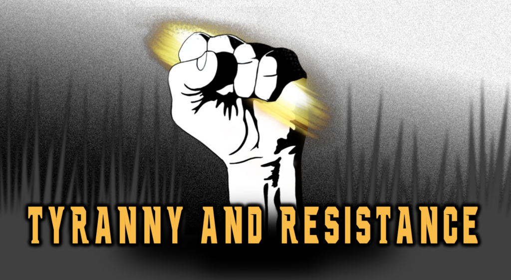 tyranny and resistance